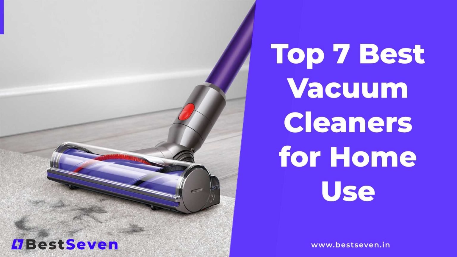 Top 7 Best Vacuum Cleaner For Home Use In India 2022 [Reviews]