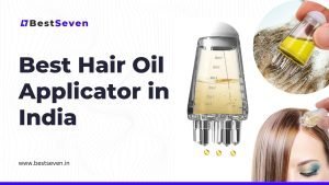 Read more about the article Best Hair Oil Applicator in India